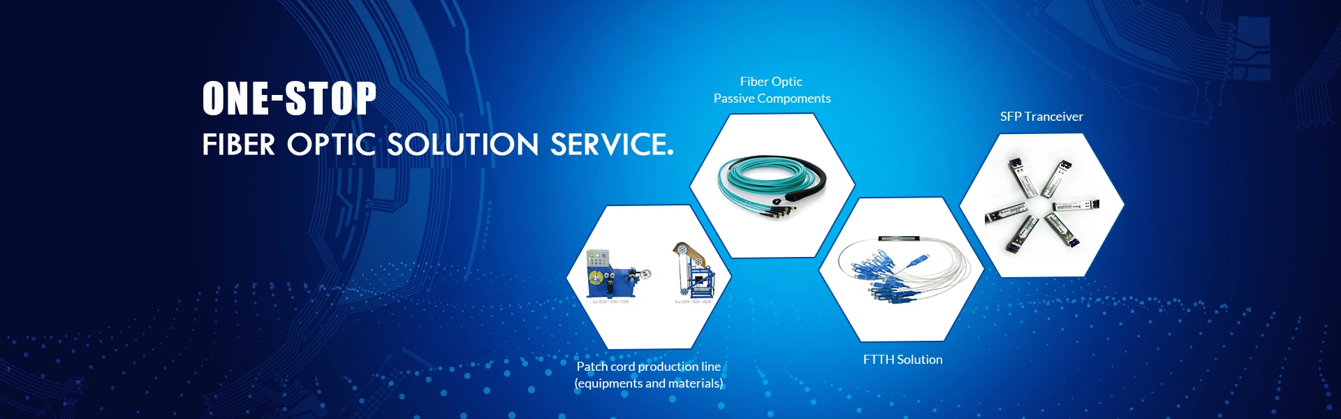Complete FTTH Solutions